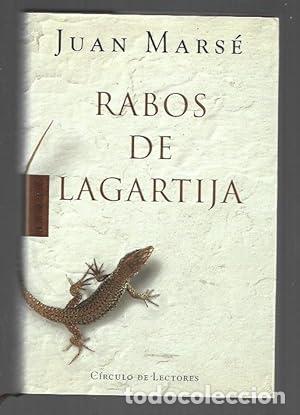 Libri di seconda mano: Rabos de lagartija JUAN MARSE - Juan Mars&eacute;