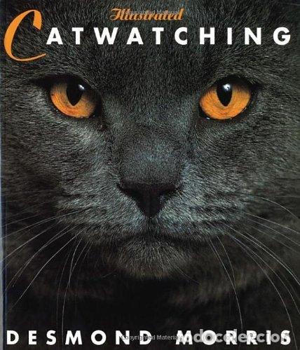 B&uuml;cher: Illustrated Catwatching - Desmond Morris