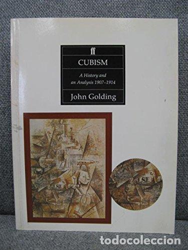 Libri di seconda mano: Cubism: A History and An Analysis, 1907-1914 - Golding, John