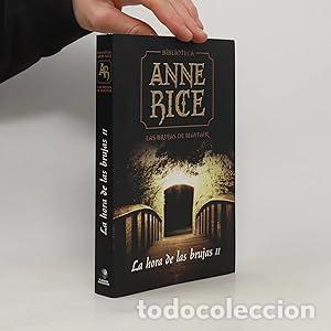 B&uuml;cher: La hora de las brujas II - Anne Rice