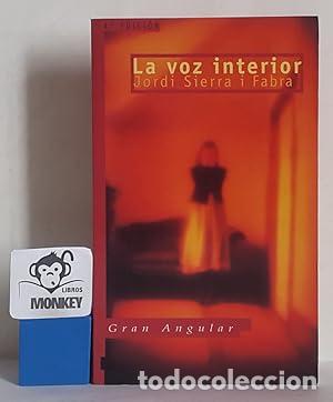 Libros: La voz interior - Jordi Sierra I Fabra