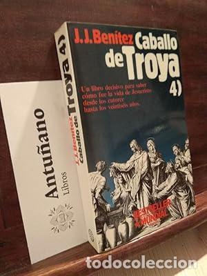 Libros: Caballo de Troya, 4 - J. J. Ben&iacute;tez