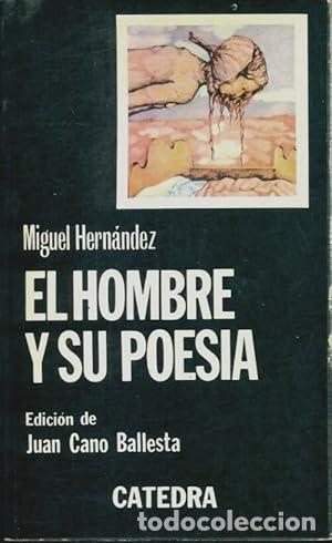 books: El hombre y su poes&iacute;a - Miguel Hern&aacute;ndez
