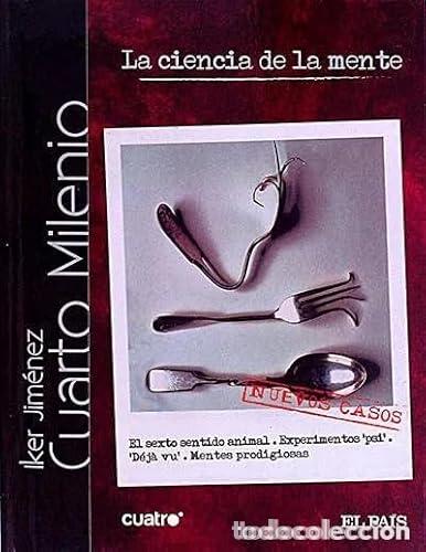 B&uuml;cher: La ciencia de la mente, CUARTO MILENIO - Iker Jim&eacute;nez