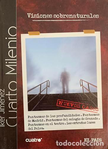 B&uuml;cher: Visiones sobrenaturales, CUARTO MILENIO - Iker Jim&eacute;nez