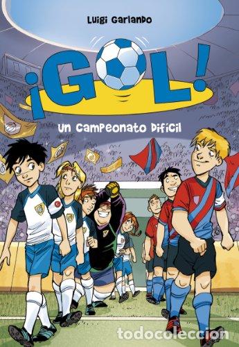 B&uuml;cher: Gol 13. Un campeonato dif&iacute;cil - Luigi Garlando