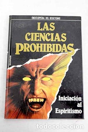 B&uuml;cher: Ciencias prohibidas N 1. INICIACION AL ESPIRITISMO - Varios