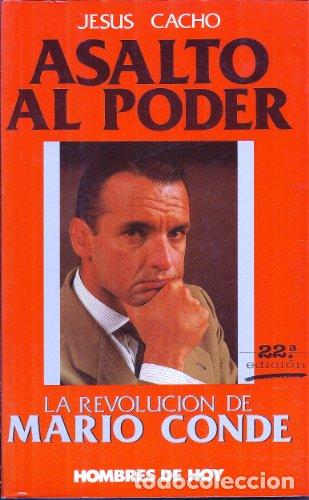 books: Asalto al poder la revolucion de Mario Conde - Cacho, Jes&uacute;s