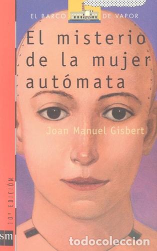 Libri di seconda mano: El misterio de la mujer aut&oacute;mata - Joan Manuel Gisbert