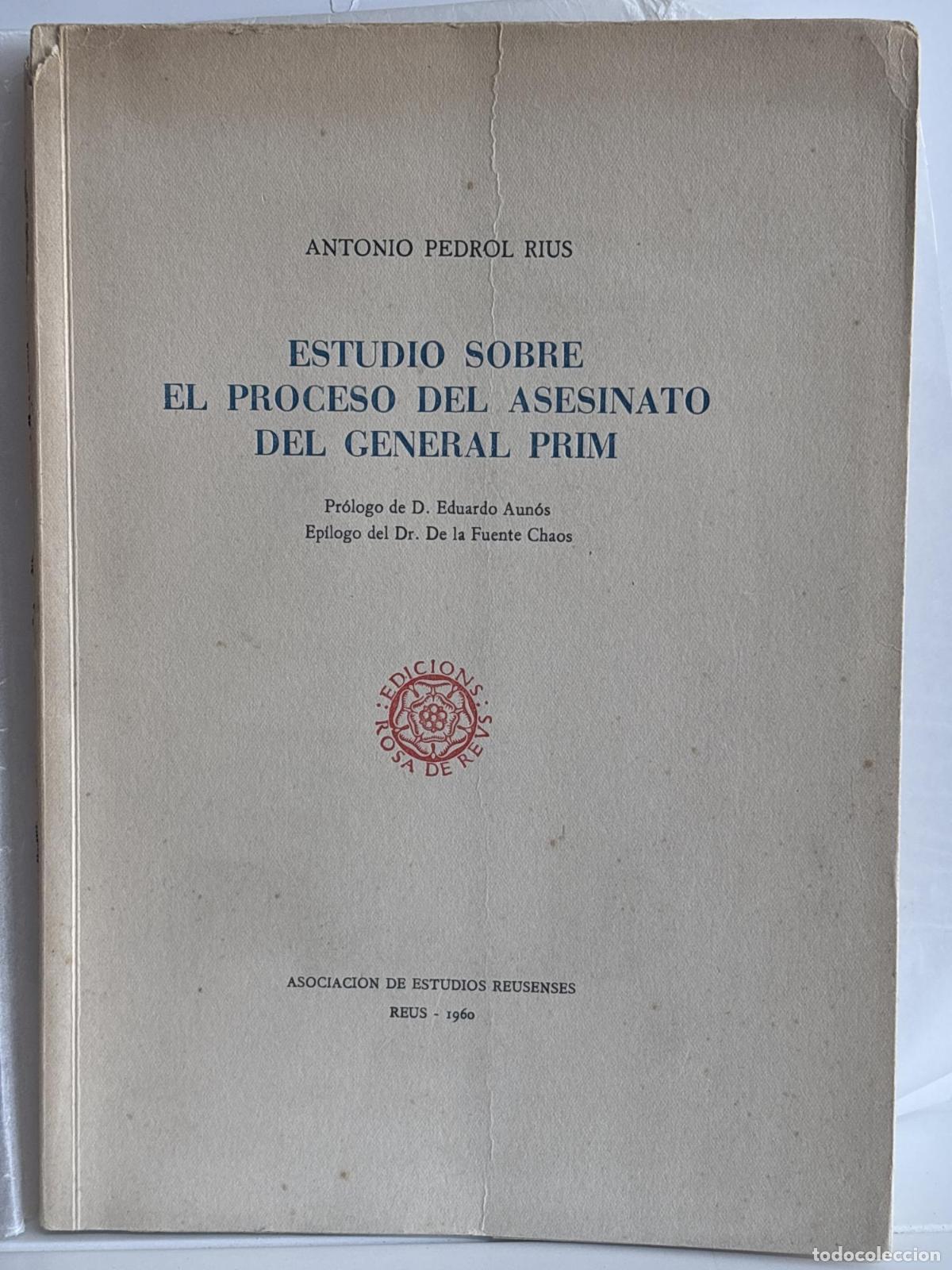 B&uuml;cher: ESTUDIOS SOBRE EL PROCESO DE ASESINATO DEL GENERAL PRIM - ANTONIO PEDROL RIUS
