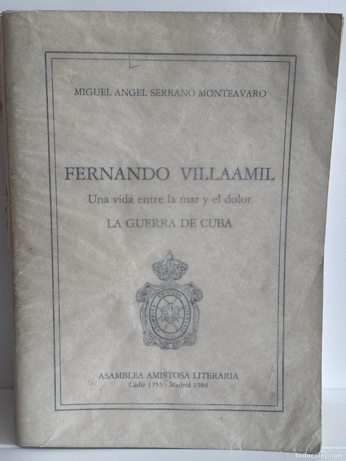 books: Fernando Villaamil. LA GUERRA DE CUBA - Miguel Angel Serrano Monteavaro