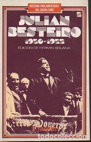 Libros: Juli&aacute;n besteiro.(1920-1922).Tomo II - Juli&aacute;n Besteiro