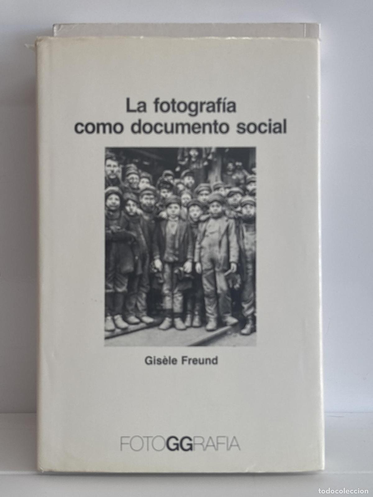 B&uuml;cher: La fotograf&iacute;a como documento social - Gis&egrave;le Freund