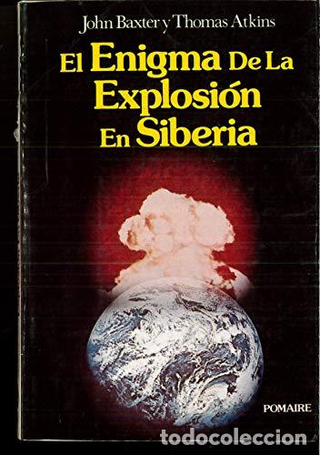 Libri di seconda mano: Enigma de la explosi&oacute;n de Siberia, el - John Baxter y Thomas Atkins