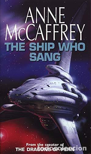 B&uuml;cher: The Ship Who Sang: Fantasy - McCaffrey, Anne