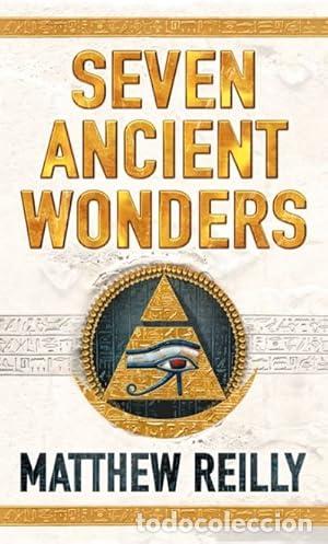 books: SEVEN ANCIENT WONDERS - Matthew Reilly