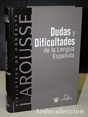 Dudas y dificultades de la lengua espa&ntilde;ola - unknown