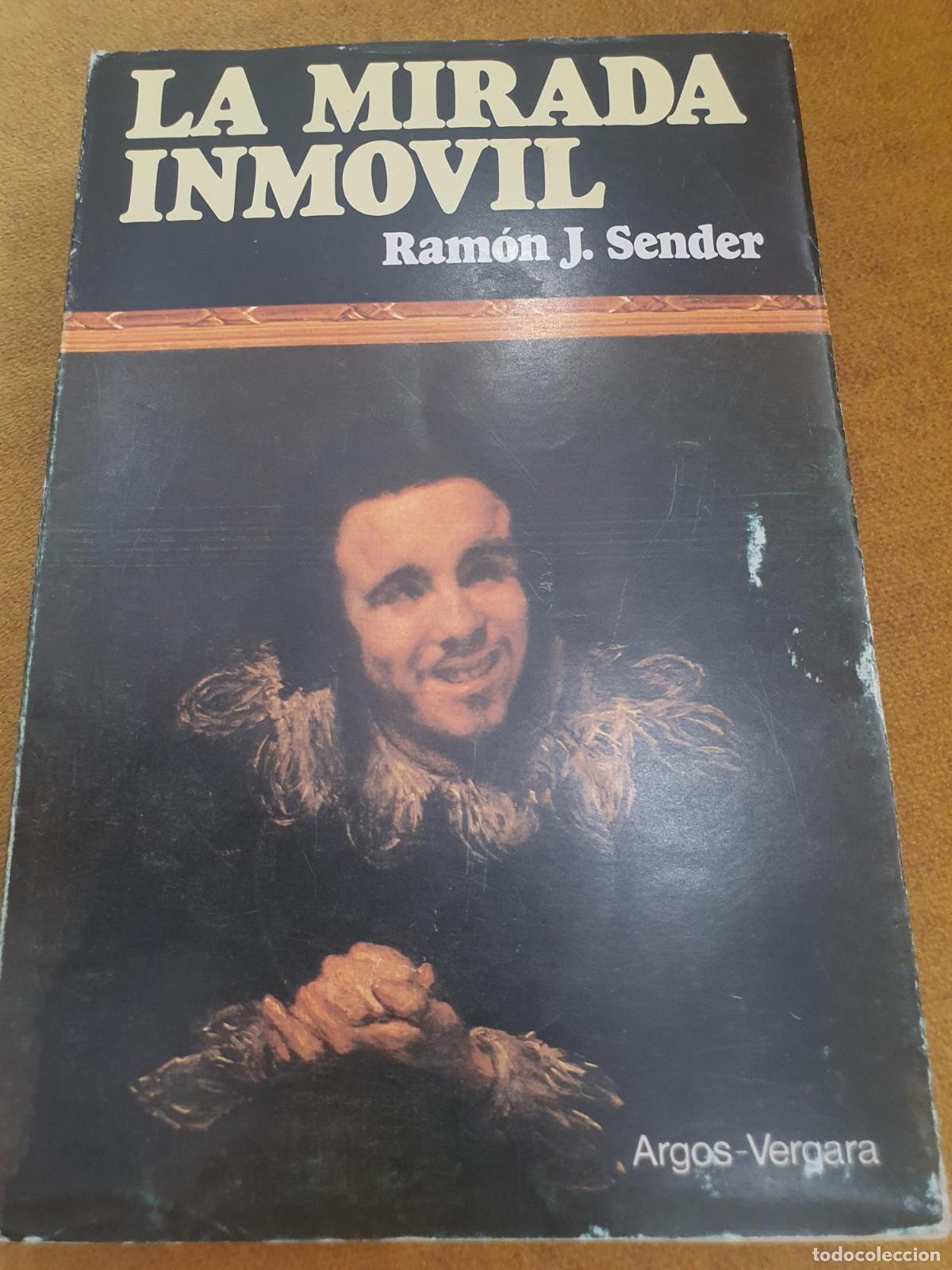 B&uuml;cher: La mirada inm&oacute;vil - Ram&oacute;n J. Sender