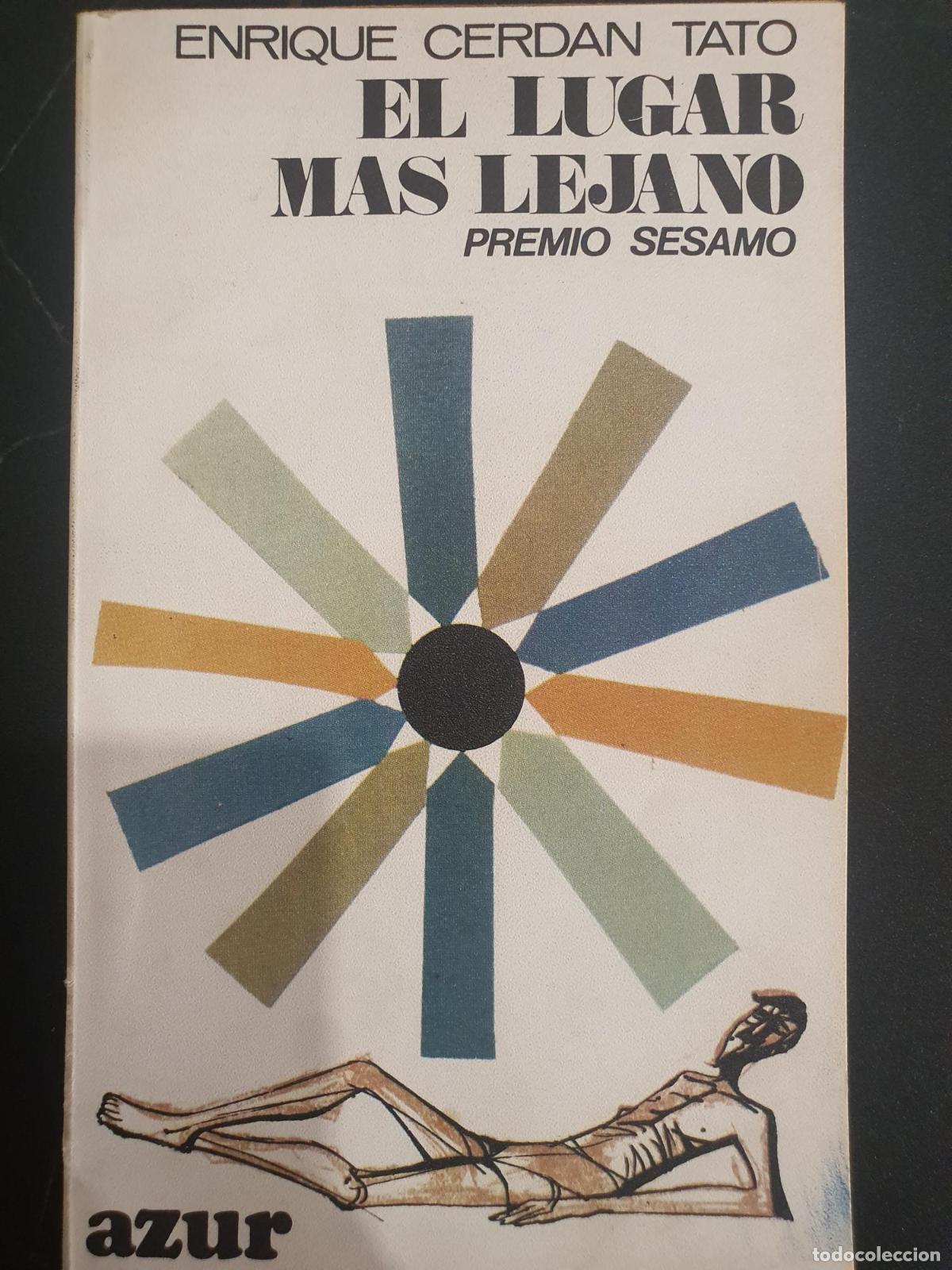 Libri di seconda mano: El lugar m&aacute;s lejano - Enrique Cerd&aacute;n Tato