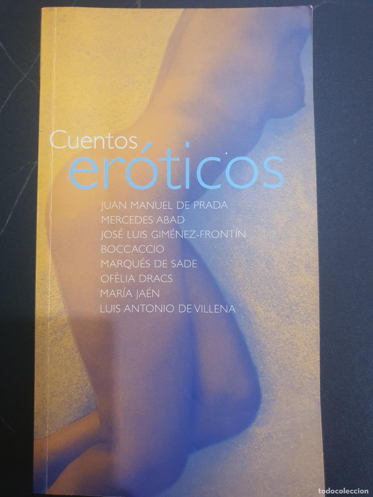 Libri di seconda mano: Cuentos Er&oacute;ticos - Juan Manuel Prada; Mercedes Abad; Jos&eacute; Luis Gim&eacute;nez-Front&iacute;n; Boccaccio; Marqu&eacute;s d