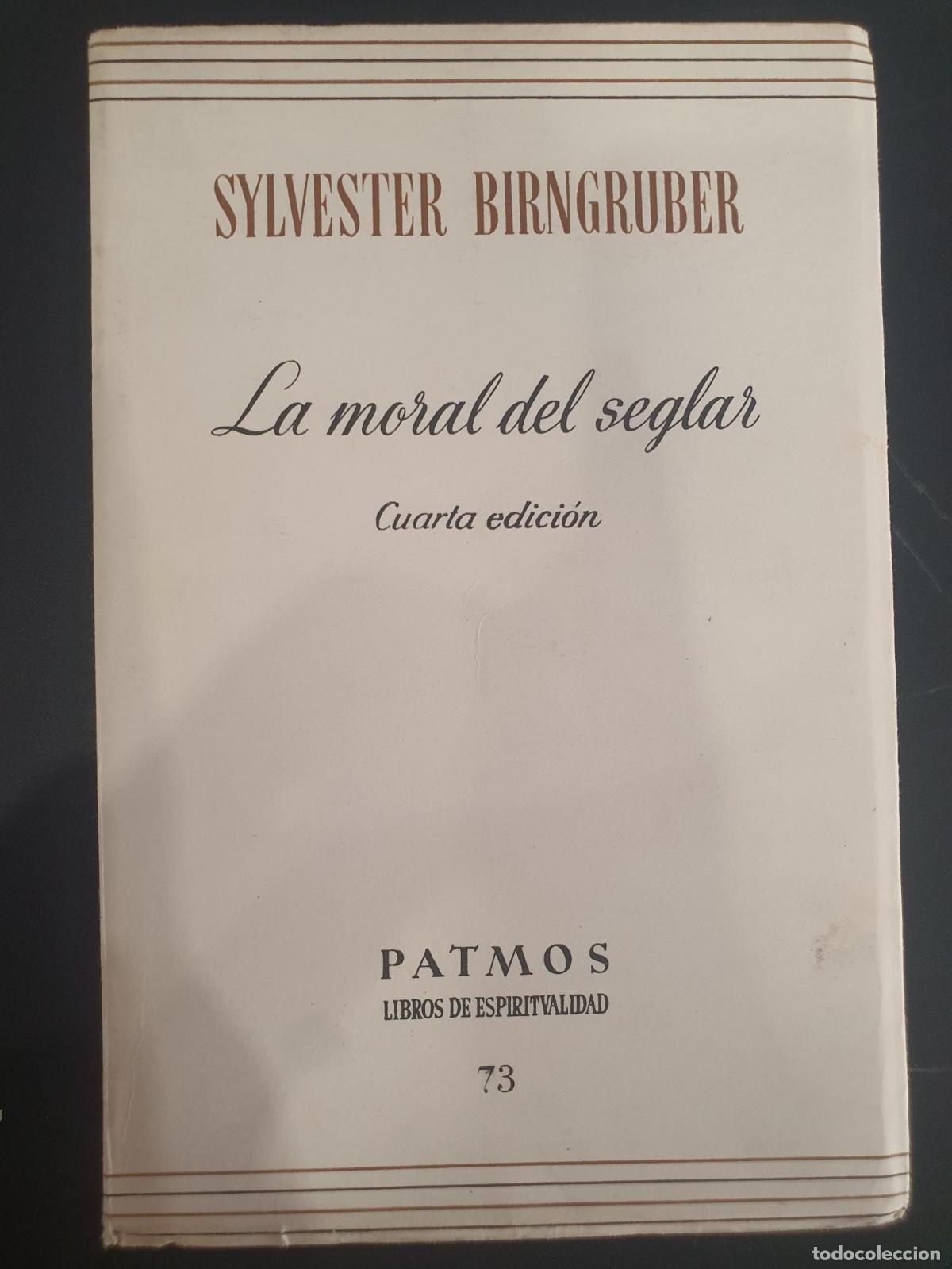 B&uuml;cher: La moral del seglar - Sylvester Birngruber