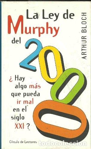 B&uuml;cher: La Ley de Murphy del 2000 &iquest;hay algo m&aacute;s que pueda ir mal en el siglo XXI? - Arthur Bloch