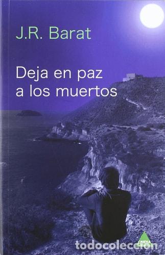 Libri di seconda mano: Deja en paz a los muertos - Juan Ramon Barat
