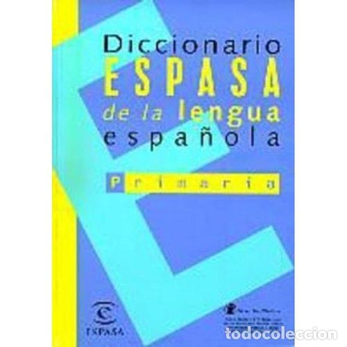 books: Diccionario Espasa de la Lengua Espanola de Primaria - Espasa Calpe Mexicana