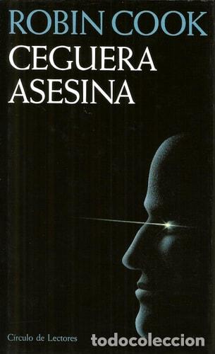 B&uuml;cher: Ceguera asesina - Robin Cook