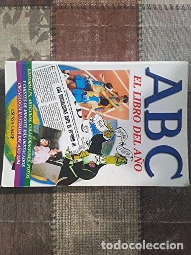 B&uuml;cher: ABC, el libro del a&ntilde;o los grandes acontecimientos del a&ntilde;o 1994 comentados por las mejores plumas nac