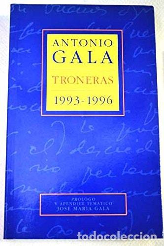 B&uuml;cher: Troneras 1993-1996 (Spanish Edition) - Antonio Gala