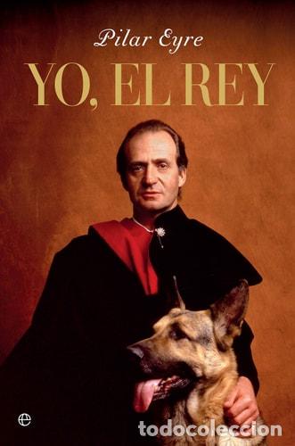 Livros em segunda m&atilde;o: Yo, el rey - Pilar Eyre