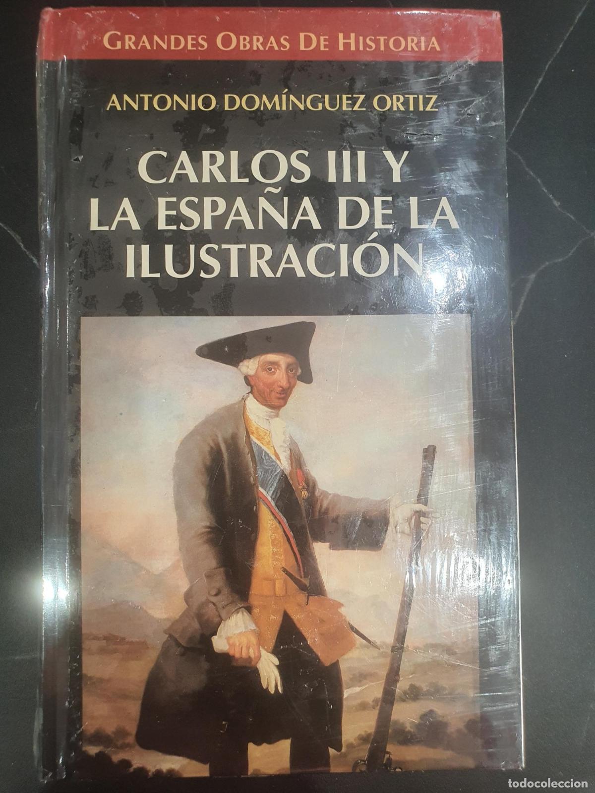 B&uuml;cher: Carlos III y las Espa&ntilde;a de la Ilustraci&oacute;n - Antonio Dom&iacute;nguez Ortiz