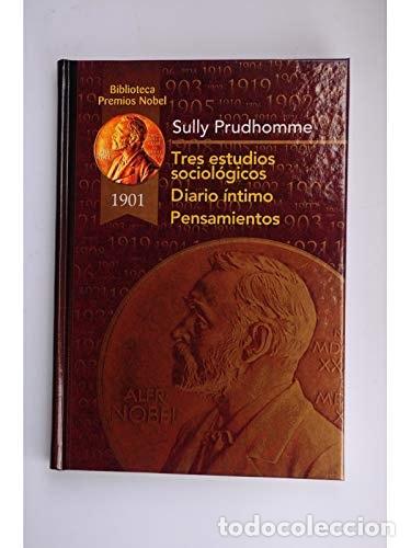 B&uuml;cher: Tres estudios sociol&oacute;gicos Diario &iacute;ntimo; Pensamientos - Sully Prudhomme