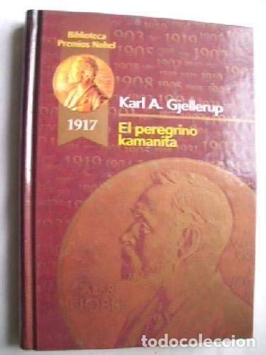 Libri di seconda mano: El peregrino Kamanita - Karl Gjellerup