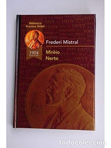 B&uuml;cher: Mir&egrave;io Nerto - Fr&eacute;d&eacute;ric Mistral