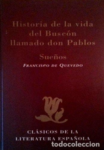Livres: La Vida Del Buscon Llamado Don Pablos Sue&ntilde;os - Francisco de Quevedo