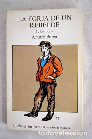 B&uuml;cher: La forja DE UN REBELDE. La Forja. Tomo I - BAREA
