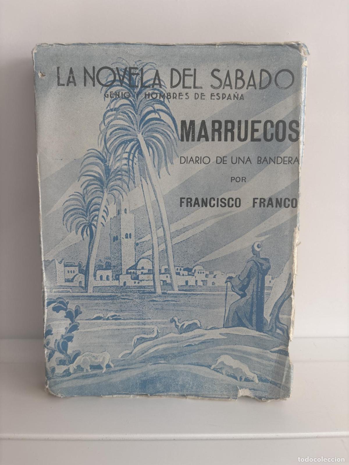 B&uuml;cher: MARRUECOS. DIARIO DE UNA BANDERA. LA NOVELA DEL SABADO. - Francisco Franco