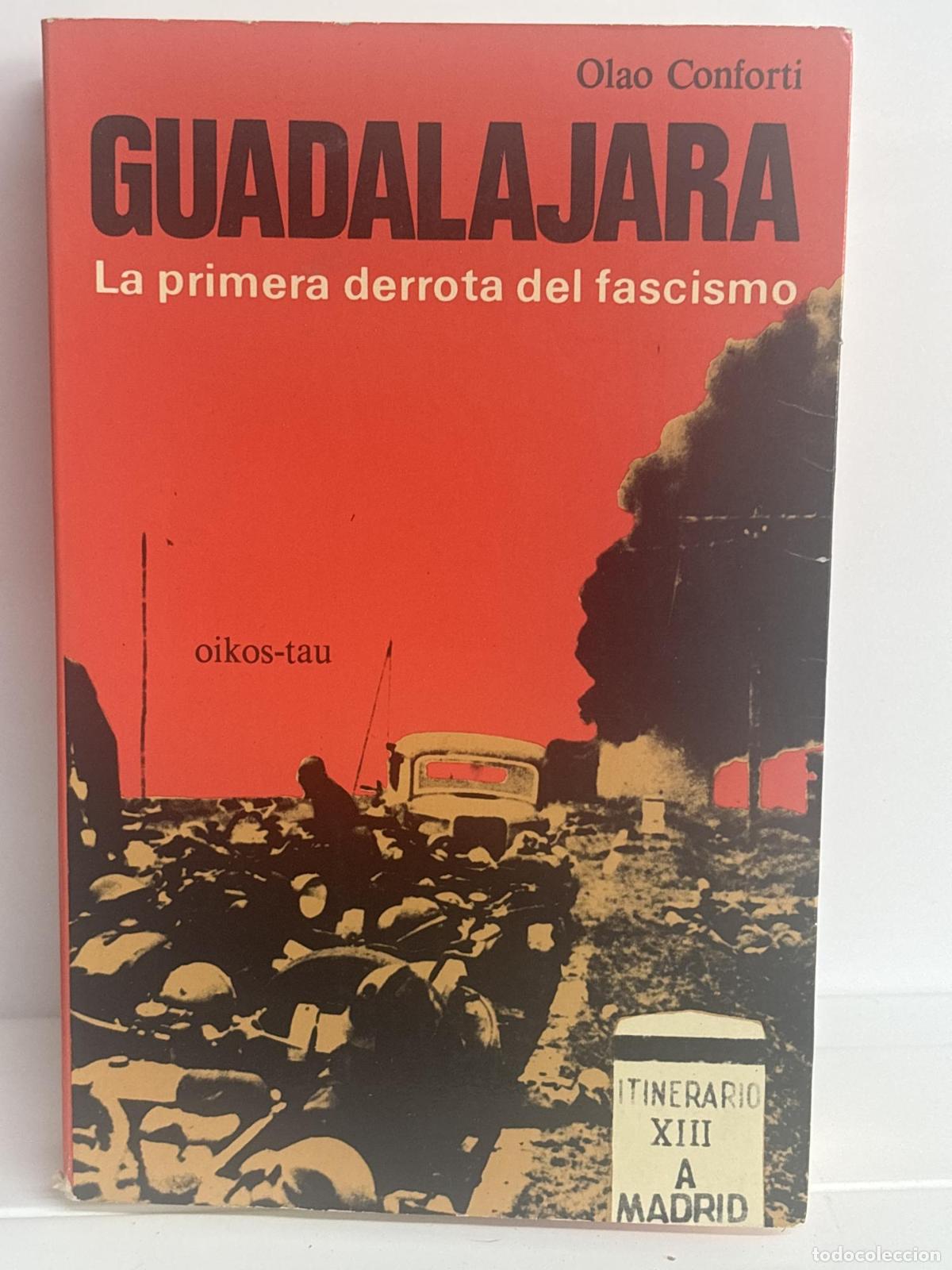 books: Guadalajara. (La primera derrota del fascismo) - Olao Conforti