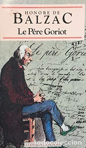 Libros: Le Pere Goriot - HONORE DE BALZAC