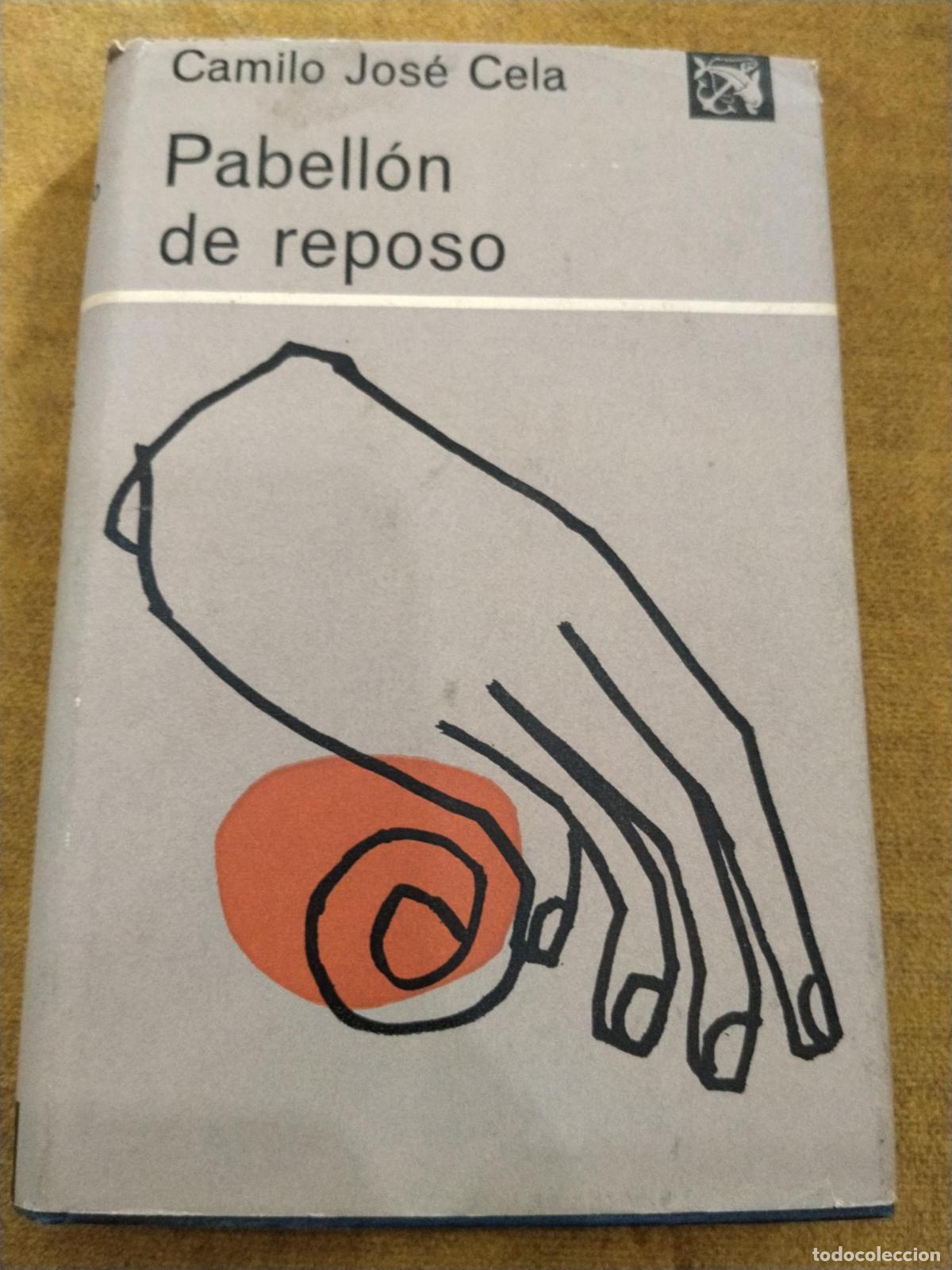 Libros: Pabell&oacute;n de reposo - Camilo Jos&eacute; Cela