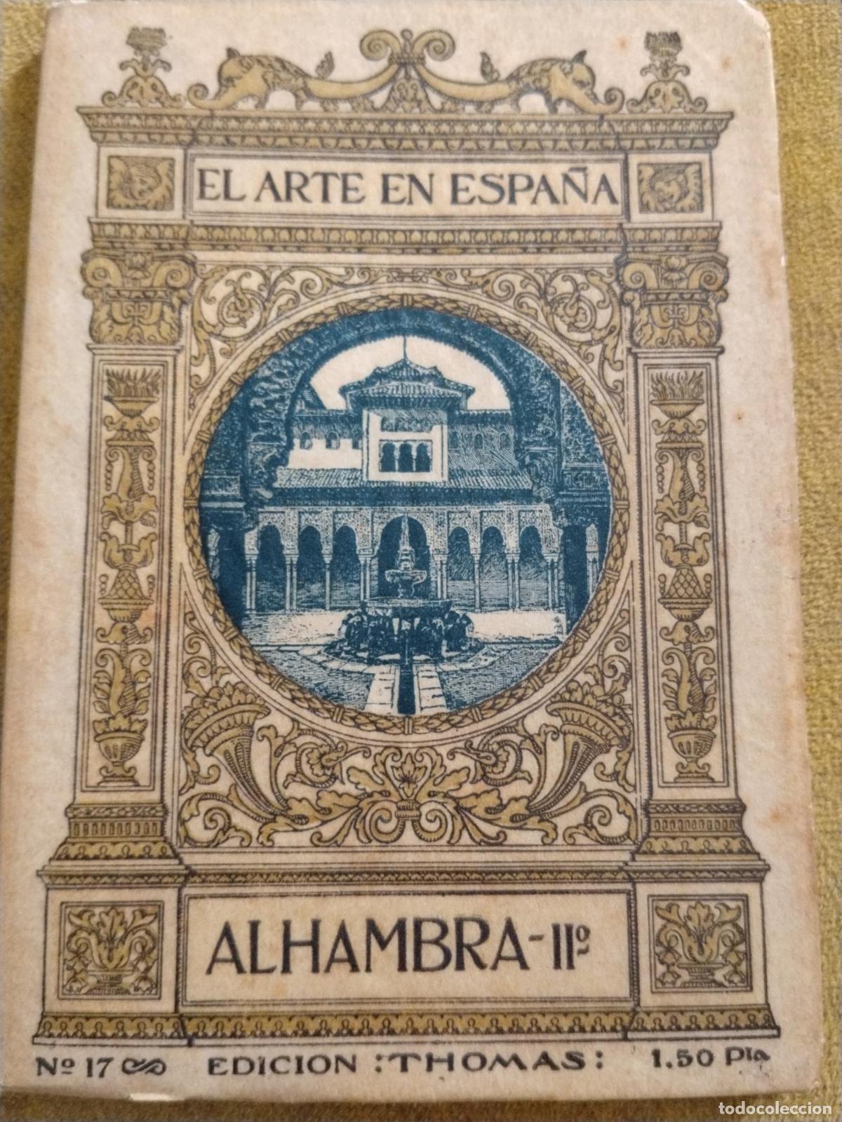 Libros: El Arte en Espa&ntilde;a. La Alhambra II (Colecci&oacute;n El Arte en Espa&ntilde;a, Edici&oacute;n Thomas, n.&ordm; 17) - Manuel G&oacute;m