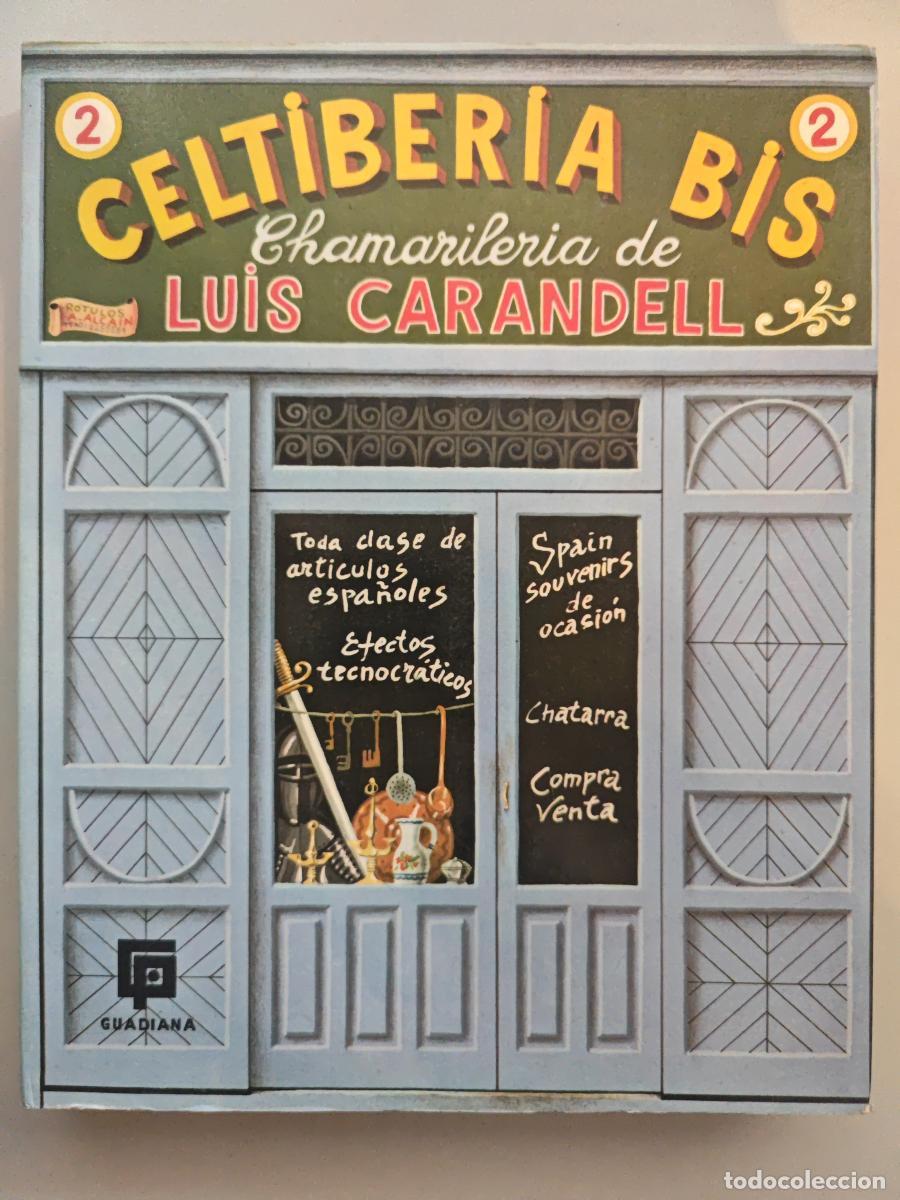 Libros: CELTIBERIA BIS. - LUIS CARANDELL. TDK701