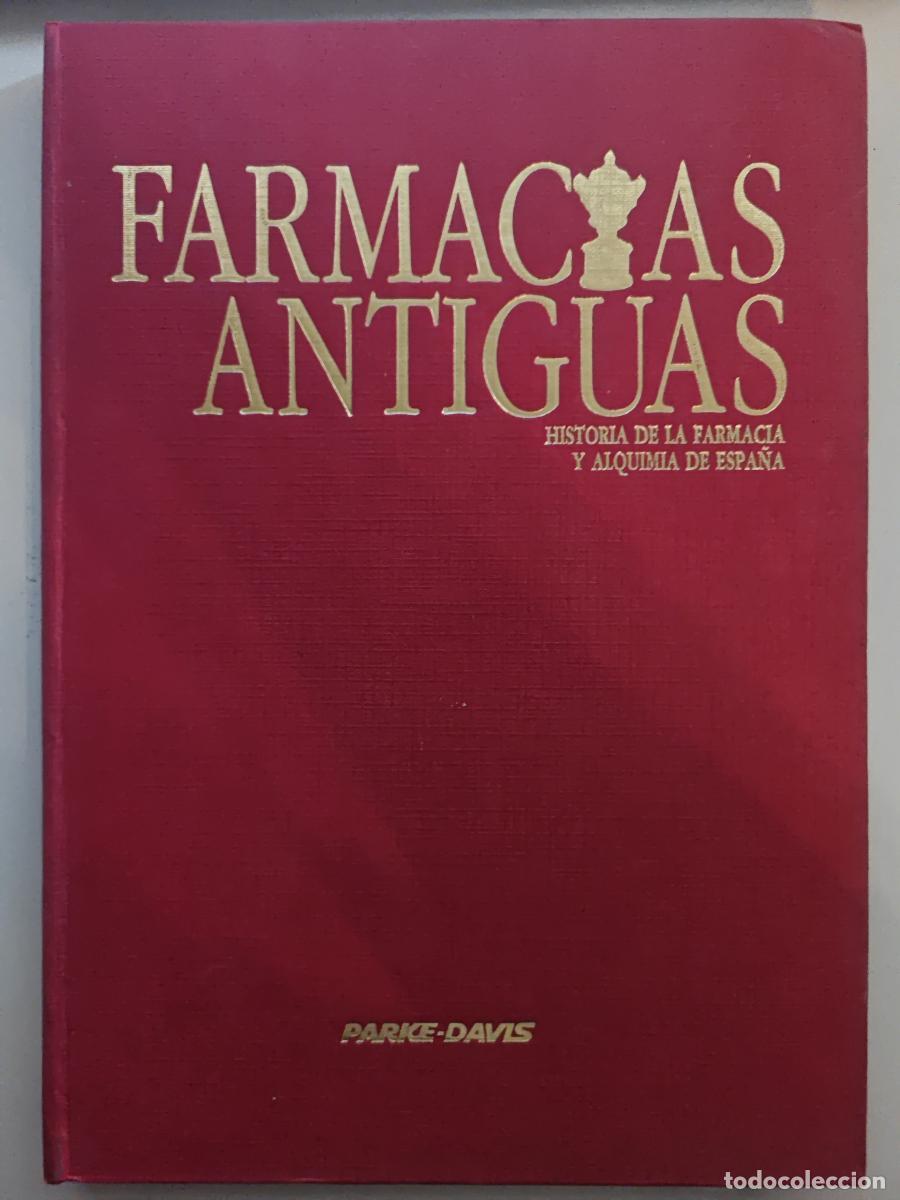 Libros: Farmacias antiguas. Historia de la farmacia y alquimia de Espa&ntilde;a. - TDK701