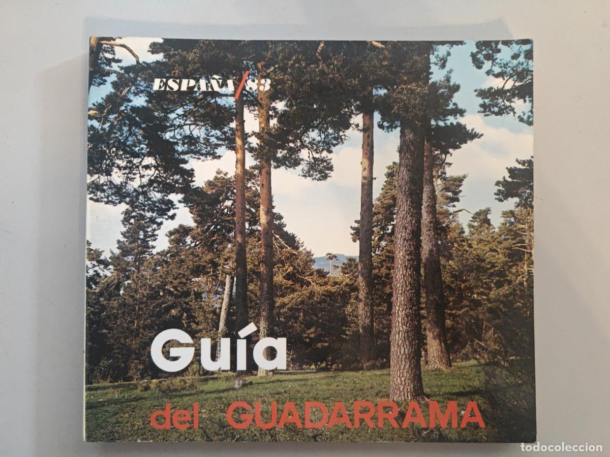 Libros: GUIA DEL GUADARRAMA . ESPA&Ntilde;A/ 83. - TDK701