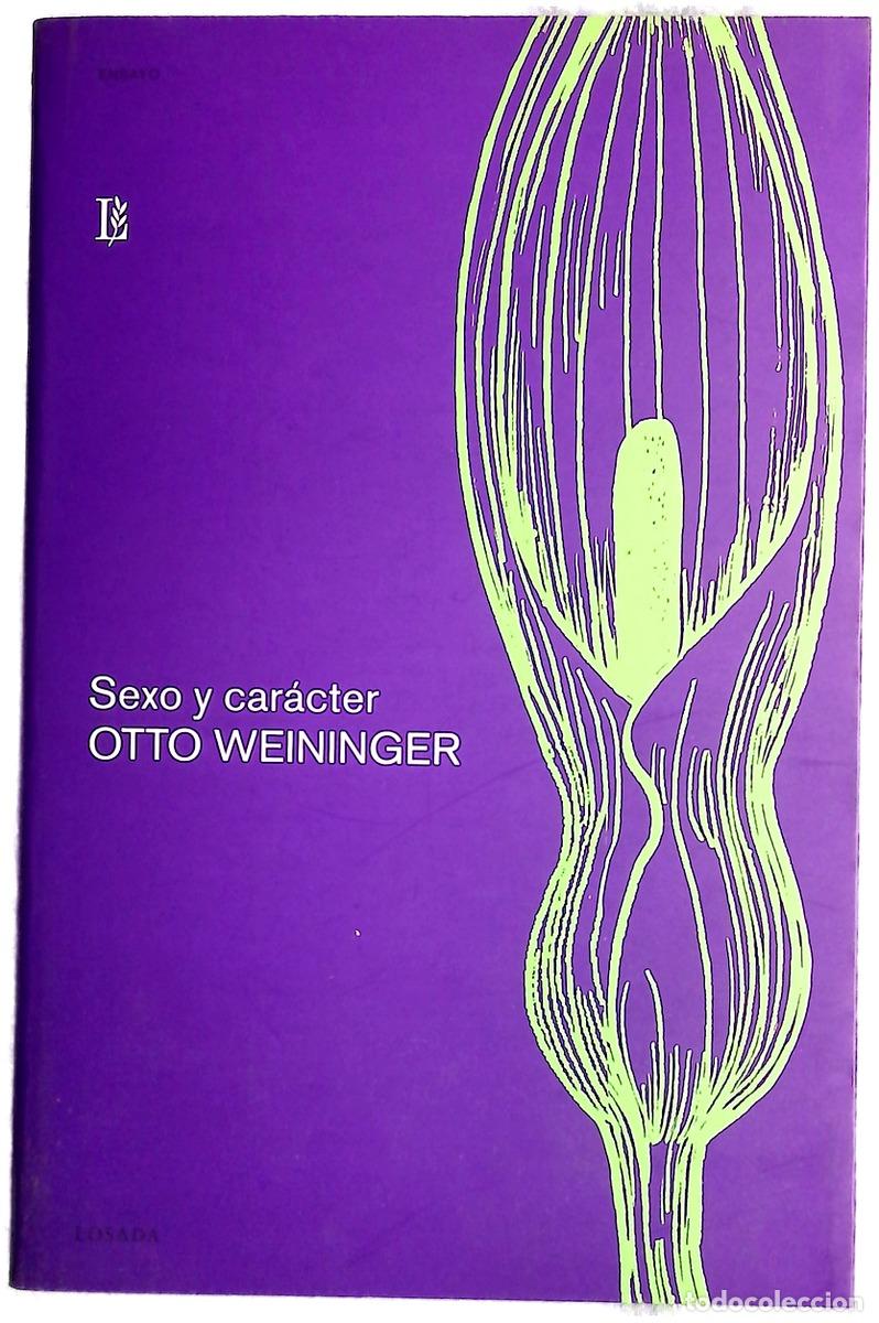 B&uuml;cher: Sexo y car&aacute;cter - Weininger, Otto