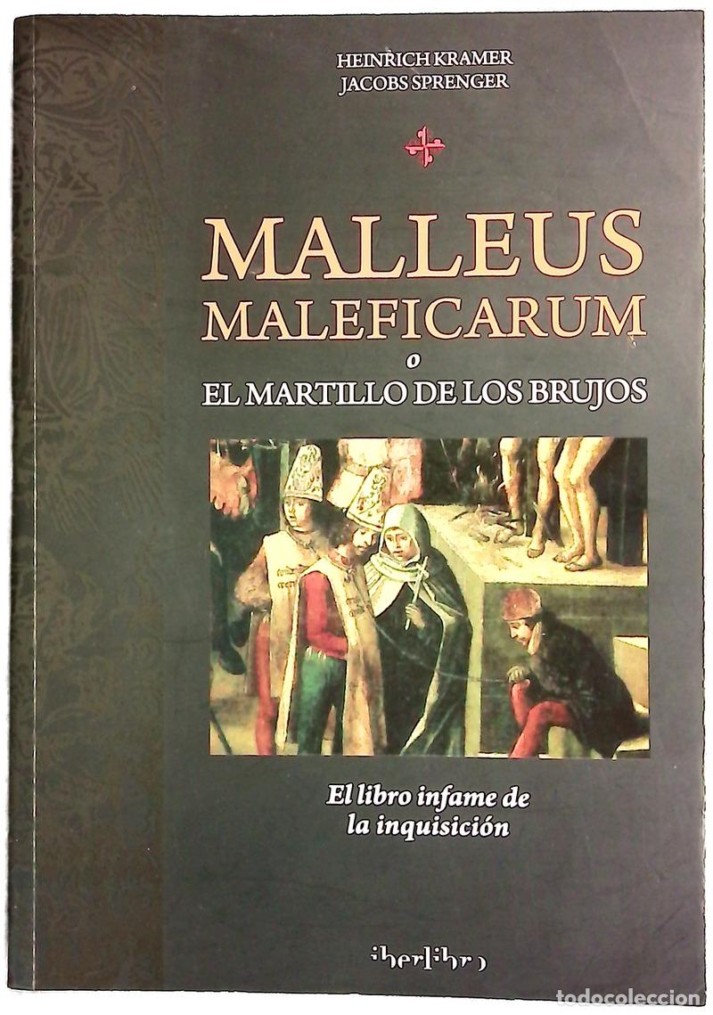B&uuml;cher: Malleus maleficarum o el martillo de los brujos