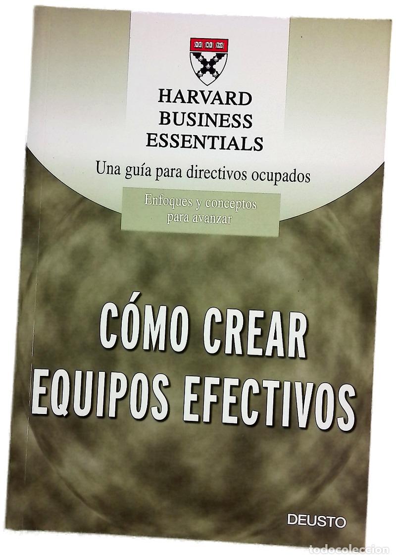 Livres: C&oacute;mo crear equipos efectivos el conjunto de habilidades requeridas para crear equipos fuertes e i...
