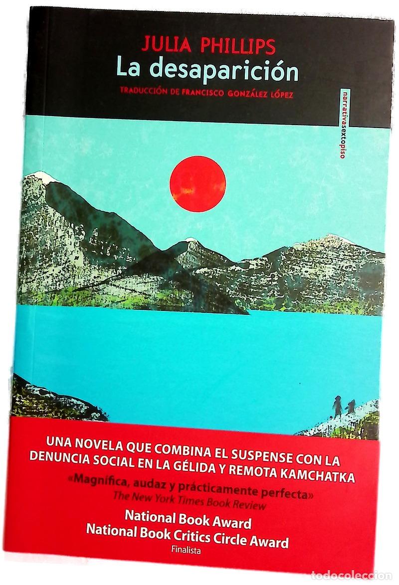 Livres: La desaparici&oacute;n - Phillips, Julia; Gonz&aacute;lez L&oacute;pez, Francisco